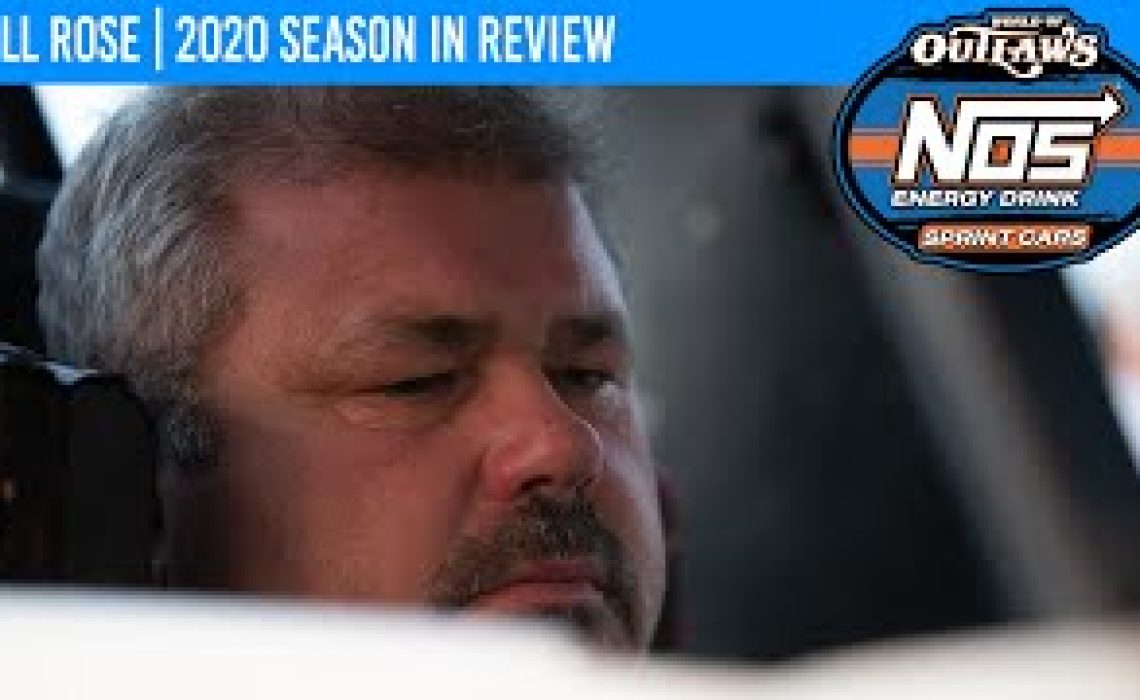 Bill Rose | 2020 World of Outlaws NOS Energy Drink Sprint Car Series Season in Review