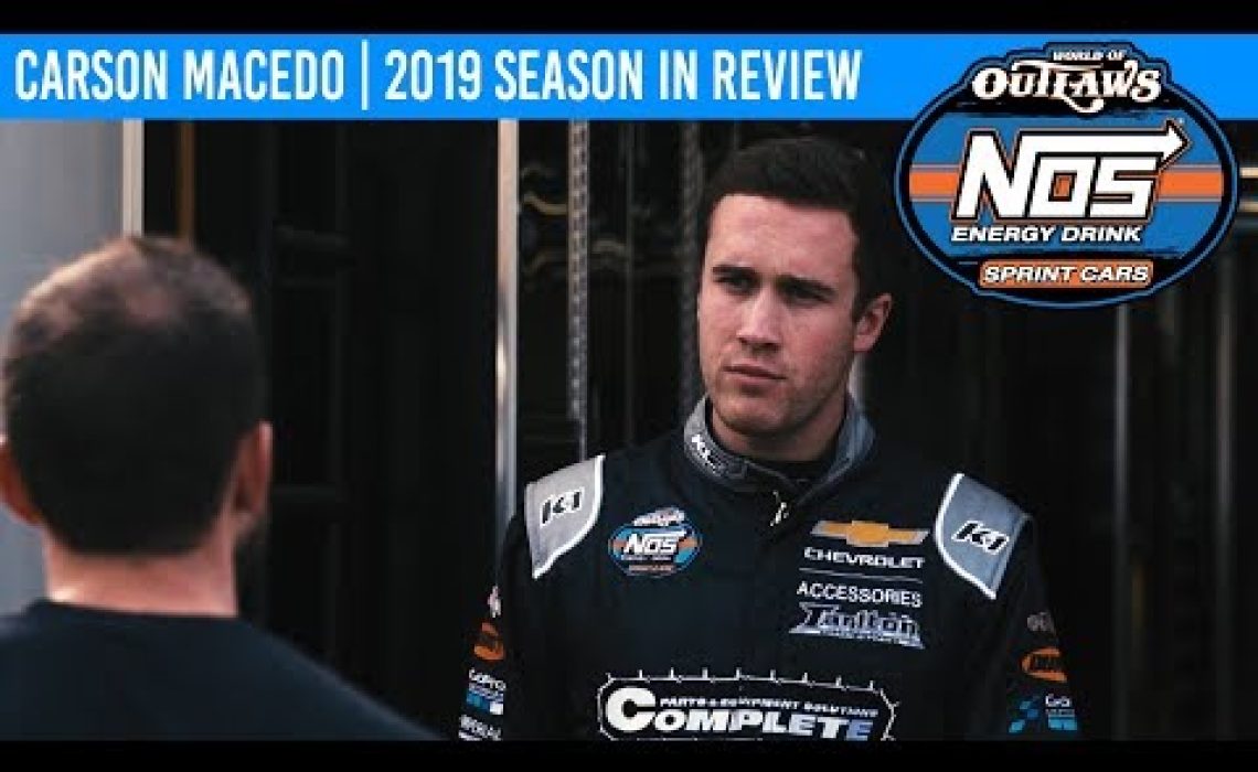 Carson Macedo | 2019 World of Outlaws NOS Energy Drink Sprint Car Series Season In Review