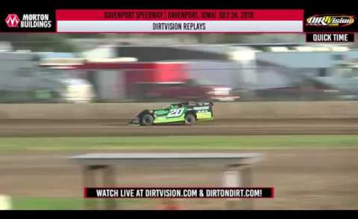 DIRTVISION REPLAYS | Davenport Speedway July 24th, 2019