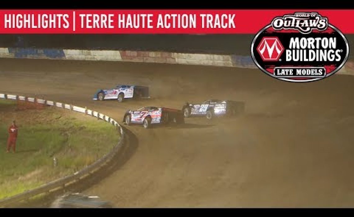 World of Outlaws Morton Buildings Late Models Terre Haute Action Track June 28, 2019 | HIGHLIGHTS